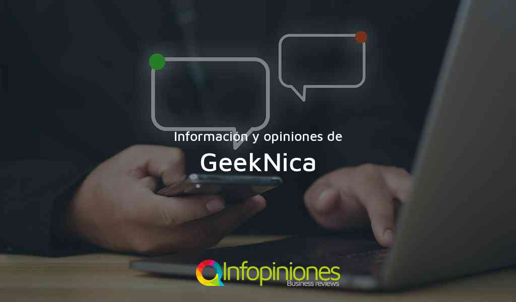 Información y opiniones sobre GeekNica de Chinandega